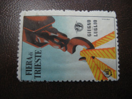 TRIESTE Fiera Giugno Luglio Poster Stamp Vignette ITALY Area Italia Triest Label - Autres & Non Classés