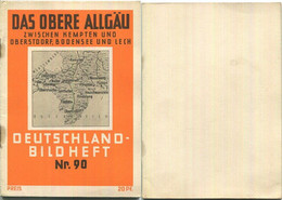 NR. 90 Deutschland-Bildheft - Das Obere Allgäu - Zwischen Kempten Und Oberstdorf Bodensee Und Lech - Other & Unclassified