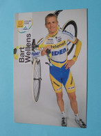 BART WELLENS ( TELENET - FIDEA ) > ( Zie / Voir Photo ) Publi Kaart ! - Cyclisme