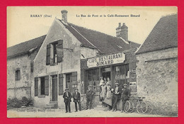 CPA Raray - La Rue Du Pont Et Le Café Restaurant Simard - Raray