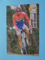 Corné VAN KESSEL ( TELENET - FIDEA ) > ( Zie / Voir Photo ) Publi Kaart ! - Cyclisme