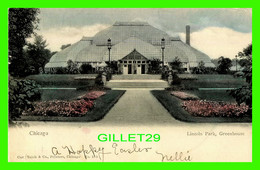 CHICAGO, IL - LINCOLN PARK, GREEHOUSE - CURT TEICH & CO - TRAVEL IN 1908 - - Chicago