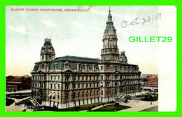 INDIANAPOLIS, IN - MARION COUNTY COURT HOUSE - TRAVEL IN 1907 - W. G. MAC FARLANE - - Indianapolis