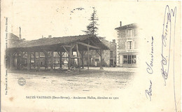 CPA Sauzé-Vaussais Anciennes Halles Détruites En 1902 - Sauze Vaussais