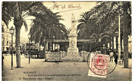 2569 - Espagne - ALICANTE  : Monumento A Los Martires De La Libertad   1910     Circulée En 1910 - Valladolid