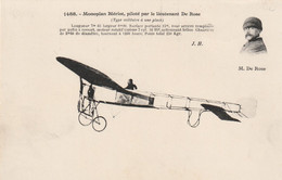 982 - MONOPLAN BLERIOT PILOTE PAR LE LIEUTENANT DE ROSE . TYPE MILITAIRE A UNE PLACE . SCAN RECTO VERSO - Airmen, Fliers