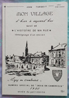 LIGNY EN CAMBRESIS - MON VILLAGE D HIER A AUJOURD'HUI De J TORDOIT - JADIS EN CAMBRESIS 1980 - Geschiedenis