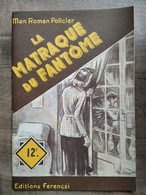 Mon Roman Policier: La Matraque Du Fantôme - Maurice Limat/ Ferenczi - Other