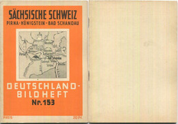 Nr. 153 Deutschland-Bildheft - Sächsische Schweiz - Pirna - Königstein - Bad Schandau - Autres & Non Classés