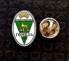 Football Pins  -  Quality, Enamel -   F.C. GOMEL  - BELARUS - Fussball