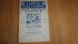 LA VIE WALLONNE N° 6 ANNEE 1925 Régionalisme Folklore Pays D'Ath Vallée Dendre Hainaut Jardin Beloeil Prince De Ligne - Belgique