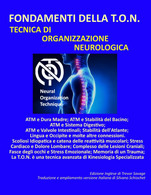 Fondamenti Della Ton Tecnica Di Organizzazione Neurologica - Medicina, Psicologia