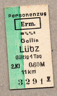[X6] BRD (DR) - Pappfahrkarte -- Gallin - Lübz ( Personenzug Erm) - Europa
