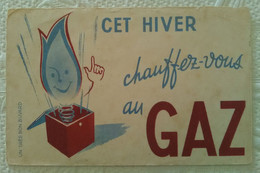 Buvard CET HIVER CHAUFFEZ VOUS AU GAZ ILLUSTRATEUR PUBLICITE - Electricité & Gaz