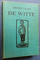 De Witte - Door Ernest Claes - 1940 - Gesigneerd Door Auteur - Other & Unclassified