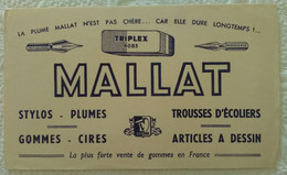 Buvard PUBLICITE PLUME MALLAT GOMME STYLOS TROUSSES D'ECOLIERS - Papeterie