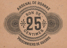 Camp Des Prisonniers De Guerre  Arsenal De Roanne  0,25 Francs. - Bons & Nécessité