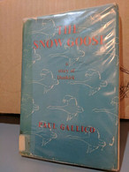 The Snow Goose: A Story Of Dunkirk By Paul Gallico (SCARCE Hardbound Book) – L'oie Des Neiges - Oorlog 1939-45