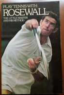 C1  PLAY TENNIS With ROSEWALL The Little Master And His Method KEN ROSEWALL  Livre En ANGAIS - Books