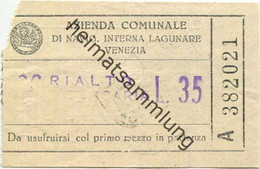 Italien - Azienda Comunale Di Navig. Interna Lagunare Venezia - Rialto - Fahrschein L.35 - Europe