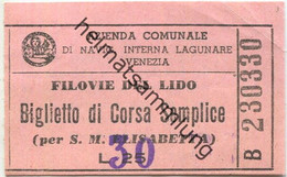 Italien - Azienda Comunale Di Navig. Interna Lagunare Venezia - Filovie Del Lido - Biglietto Die Corsa Semplice (per S. - Europe