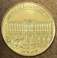 98 MONACO MUSÉE OCÉANOGRAPHIQUE MDP 2019 MÉDAILLE SOUVENIR MONNAIE DE PARIS JETON TOURISTIQUE MEDALS COINS TOKENS - 2019