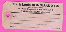 Etiquette Louis Bongiraud & Fils Rue Villeboeuf à St Etienne Commissionnaire Marché De Gros Et Halles - Alimentaire