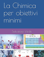 La Chimica Per Obiettivi Minimi - Matemáticas Y Física