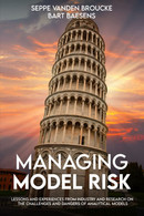 Managing Model Risk Lessons And Experiences From Industry And Research On The Challenges And Dangers Of Analytical Model - Droit Et économie