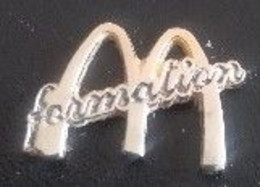 Pin's - McDonald's  - Formation - - McDonald's