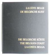 LA CÔTE BELGE Belgische Kust DIE BELGISCHE KÜSTE The Belgian Coast LA COSTA BELGICA De Panne Nieuwpoort Oostende Knokke - Histoire