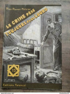 Mon Roman Policier: Le Crime Pèse Toujours Plus Lourd - Serge Alkine/ Ferenczi - Ferenczi