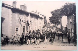 01- DAGNEUX - Defile - Fete - Fanfare - Ceremonie - Anniversaire - Route Nationale - - Autres Communes