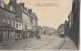 27 - LE NEUBOURG - La Rue De L' Hôtel De Ville - Le Neubourg