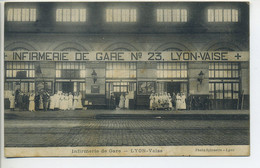 CPA Militaria 69 LYON Infirmerie De Gare Lyon Vaise Infirmières Hommes - Oorlog 1914-18