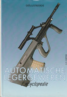 Automatische Legergeweren Encyclopedie  - A.E. Hartink - Encyclopedia