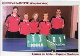 QUIERY LA MOTTE (Pas De Calais) Equipe Feminine - Noms Des Joueuses Au Verso  (122197) - Tafeltennis