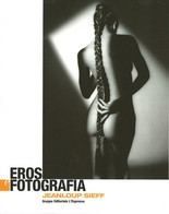 NF03 - FAMOSI FOTOGRAFI DI NUDO : JEANLOUP SIEFF - Salute E Bellezza