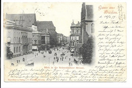 Gruss Aus Breslau - Blick In Die Schweidnitzer Strasse 1899 !!!! - Pologne