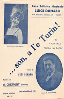 03212 "....SON A L'E TURIN - DAL VAUDEVILLE DAJLA DA L'AOTRA - NUCCIA CASALEGGIO - MUSICA DI A. CHEMONT" SPARTITO MUS. - Partitions Musicales Anciennes