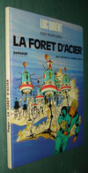 LUC ORIENT : La FORÊT D'ACIER - EO DARGAUD (Lombard) 1973 - Greg Eddy Paape - Luc Orient