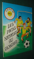 Les PIEDS NICKELES Au MONDIAL /Jacarbo - N°1 - EO 1982 - Pieds Nickelés, Les