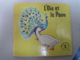 L OIE ET LE PAON  Mini Livre HACHETTE - Hachette