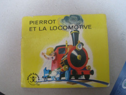 PIERROT ET LA LOCOMOTIVE  Mini Livre HACHETTE - Hachette