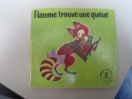 FLAME TROUVE UNE QUEUE  Mini Livre HACHETTE - Hachette