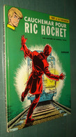 RIC HOCHET 11 : Cauchemar Pour Ric Hochet /Tibet Duchateau - 2e édition 1973 - Ric Hochet