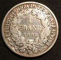 FRANCE - 1 FRANC 1888 A - Cérès IIIe République - Argent - Silver - Gad 465 - KM 822 - H. 1 Franc