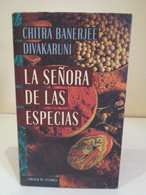 La Señora De Las Especias. Chitra Banerjee Divakaruni. Círculo De Lectores. Año 1998. 346 Pp. - Classical