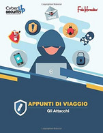 Appunti Di Viaggio: Gli Attacchi - Computer Sciences