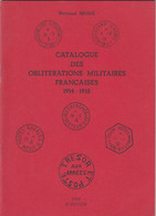 BERTRAND SINAIS. CATALOGUE DES OBLITERATIONS MILITAIRES FRANCAISES  1914-1918. 1979 2° ED. 39 P. - France